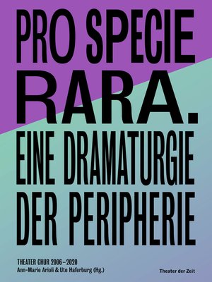 cover image of Pro Specie Rara. Eine Dramaturgie der Peripherie